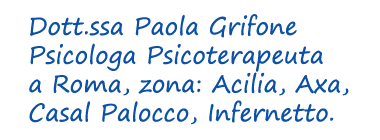 Dott.ssa Paola Grifone, Psicologa Acilia
